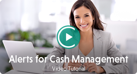 Alerts for Cash Management